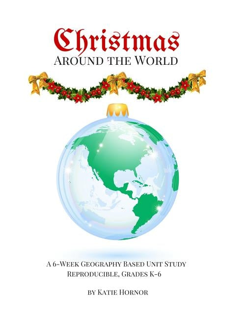 Christmas Around the World by Hornor, Katie