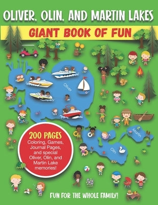 Oliver, Olin, and Martin Lakes Giant Book of Fun: Coloring, Games, Journal Pages, and special Oliver, Olin, and Martin Lake Memories! by Press, Bass And Pike