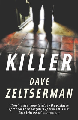 Killer by Zeltserman, Dave