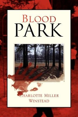 Blood Park by Winstead, Charlotte Miller