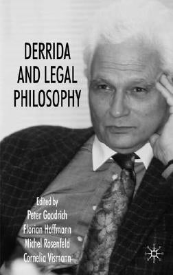 Derrida and Legal Philosophy by Goodrich, Peter