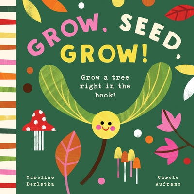 Grow, Seed, Grow! by Derlatka, Caroline