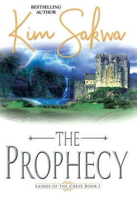 The Prophecy by Sakwa, Kim