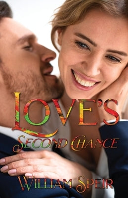 Love's Second Chance by Speir, William