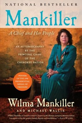 Mankiller: A Chief and Her People by Mankiller, Wilma