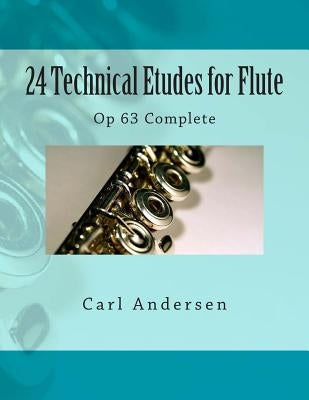 24 Technical Etudes for Flute: Op 63 Complete by Fleury, Paul M.