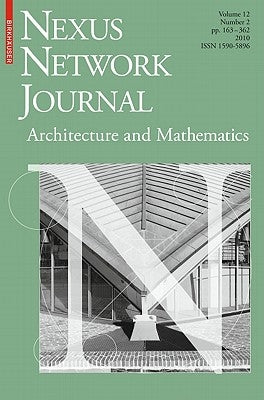 Nexus Network Journal 12,2: Architecture and Mathematics by Williams, Kim