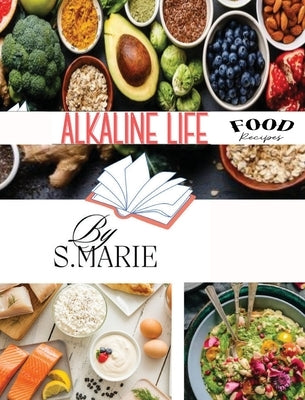 Alkaline Life by Marie, Sheena