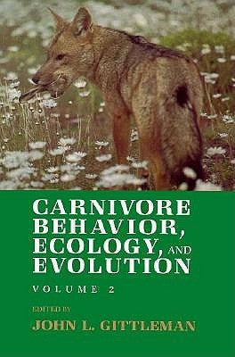 Carnivore Behavior, Ecology, and Evolution: John Locke and Enlightenment by Gittleman, John L.