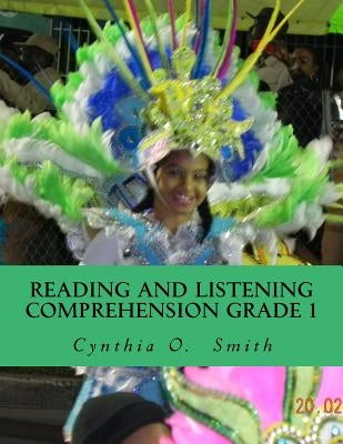 Reading and Listening Comprehension Grade 1 by Smith, Cynthia O.