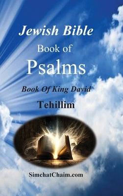 Jewish Bible - Book of Psalms - Tehillim by David, King