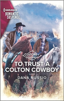 To Trust a Colton Cowboy by Nussio, Dana