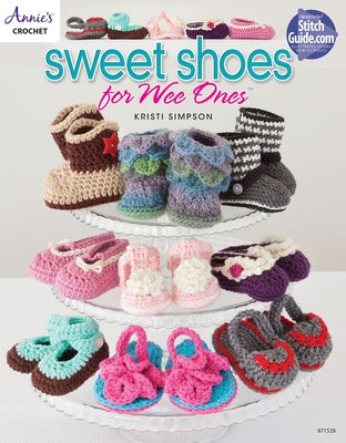 Sweet Shoes for Wee Ones by Simpson, Kristi