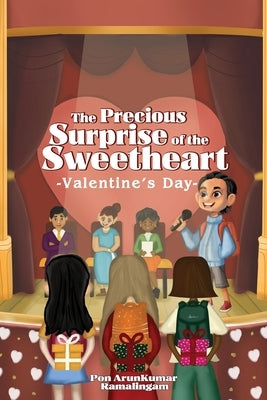 The Precious Surprise Of The Sweetheart: Valentine's Day by Ramalingam, Pon Arunkumar