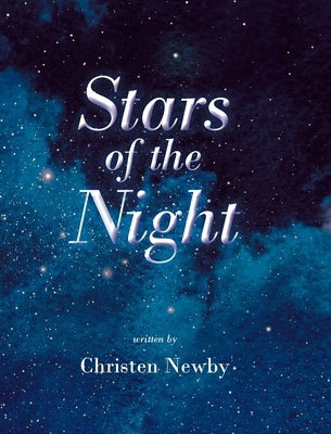 Stars of the Night by Newby, Christen