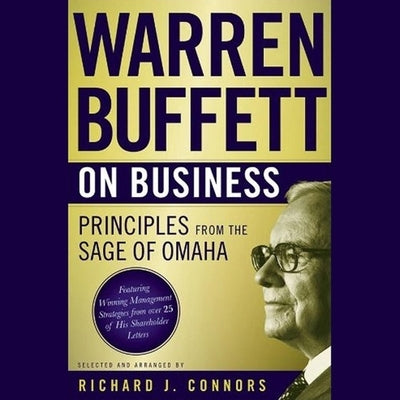 Warren Buffett on Business: Principles from the Sage of Omaha by Johnson, Peter