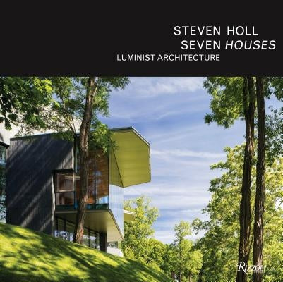 Steven Holl: Seven Houses by Holl, Steven