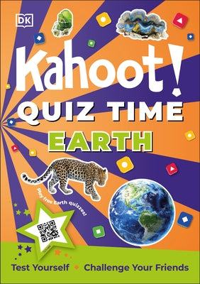 Kahoot! Quiz Time Earth: Test Yourself Challenge Your Friends by Dk