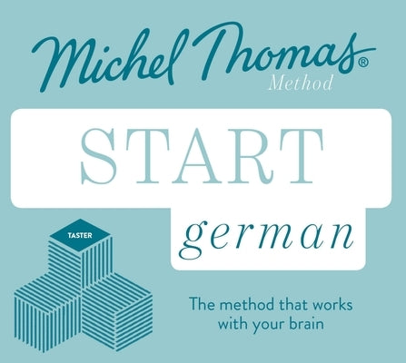 Start German (Learn German with the Michel Thomas Method) by Thomas, Michel