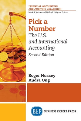 Pick a Number, Second Edition: The U.S. and International Accounting by Hussey, Roger