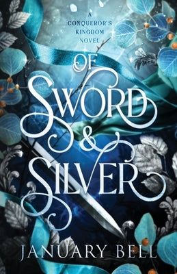 Of Sword & Silver by Bell, January