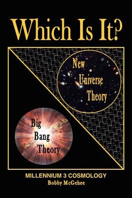 New Universe Theory with the Laws of Physics by McGehee, Bobby