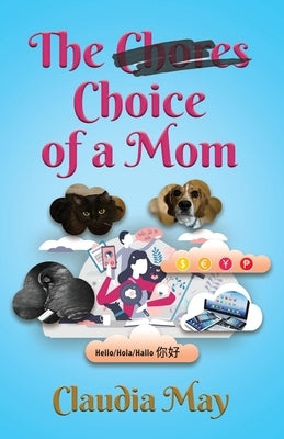 The (Chores) Choice of a Mom by May, Claudia