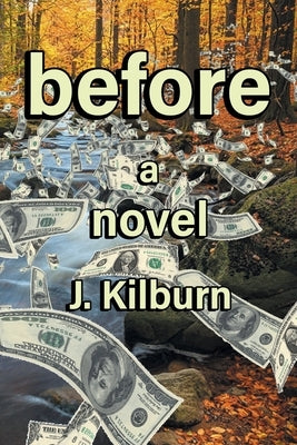 Before by Kilburn, J.