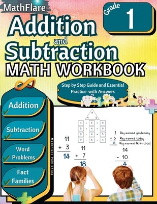 Addition and Subtraction Math Workbook 1st Grade: Addition and Subtraction Grade 1, Word Problems Grade 1, Addition and Subtraction exercises 1 to 20, by Publishing, Mathflare