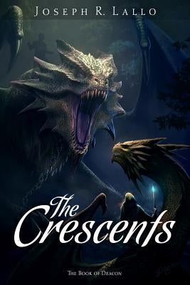 The Crescents by Lallo, Joseph R.