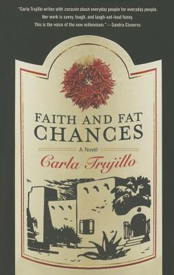 Faith and Fat Chances by Trujillo, Carla