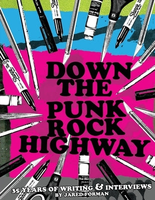 Down The Punk Rock Highway by Forman, Jared