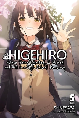 Higehiro: After Being Rejected, I Shaved and Took in a High School Runaway, Vol. 5 (Light Novel): Volume 5 by Shimesaba