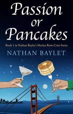 Passion or Pancakes by Baylet, Nathan