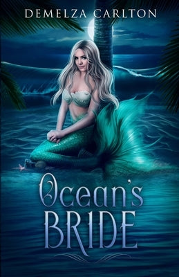 Ocean's Bride by Carlton, Demelza