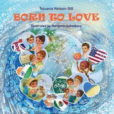 Born to Love by Nelson-Gill, Tejuania