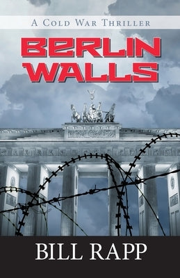 Berlin Walls by Rapp, Bill