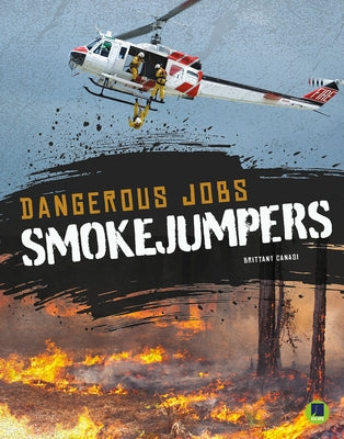 Smokejumpers by Canasi, Brittany