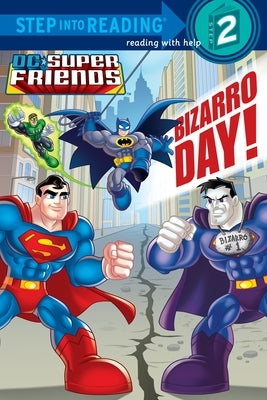 Bizarro Day! (DC Super Friends) by Wrecks, Billy