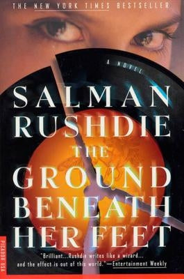 The Ground Beneath Her Feet by Rushdie, Salman