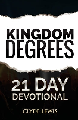 21 Days of Kingdom Decrees by Lewis, Clyde