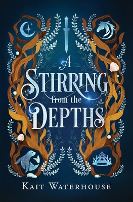 A Stirring from the Depths by Waterhouse, Kait