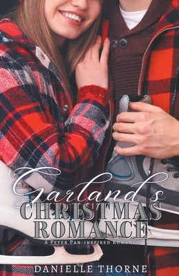 Garland's Christmas Romance by Thorne, Danielle