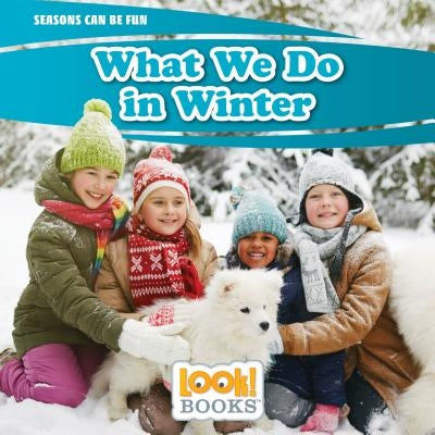 What We Do in Winter by Macken, Joann Early