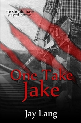 One Take Jake by Lang, Jay