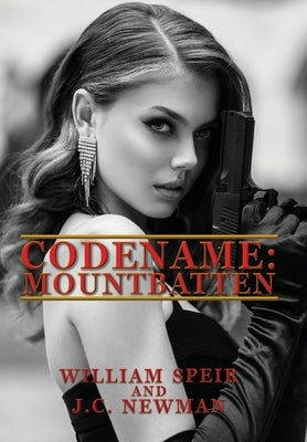 Codename: Mountbatten by Speir, William