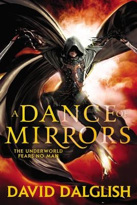 A Dance of Mirrors by Dalglish, David