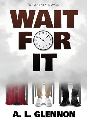 Wait For It! by Glennon, A. L.