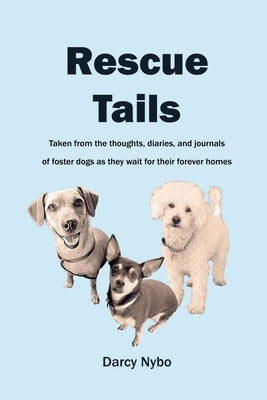 Rescue Tails by Nybo, Darcy