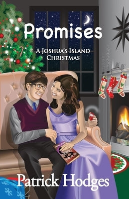 Promises: A Joshua's Island Christmas by Hodges, Patrick